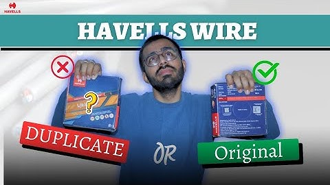 Havells Wire Check: Original or Duplicate? Don