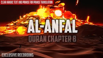 Surah al-Anfal with Phrase for Phrase English Translation & Arabic | سورة الانفال كاملة و مكتوبة
