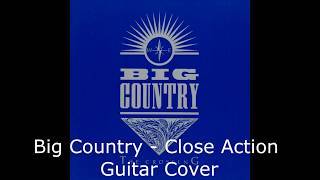 big country - close action guitar cover