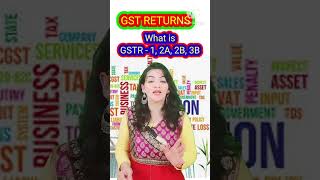 Gst Returns  What Is Gstr 1 2a 2b U0026 3b