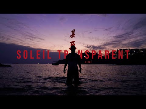 Livaï - Soleil transparent (Clip officiel)