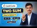 LeetCode 1: Two Sum | Brute Force Approach Explained (Step-by-Step)