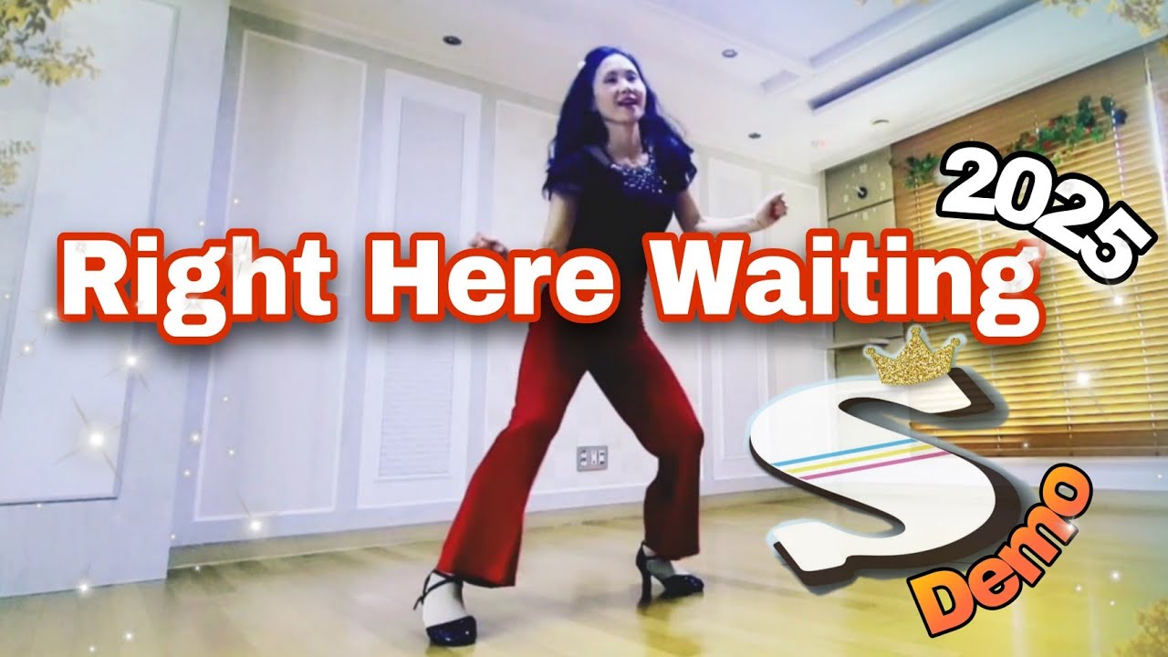 Right Here Waiting 2025-Line Dance(Improver)-Demo (❤️리스타트:2,6월 2동작후) #초중급