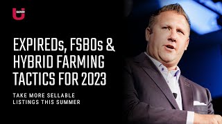 Glover U | Expireds, FSBOs & Hybrid Farming Tactics for 2023