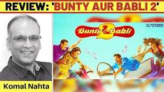 ‘Bunty Aur Babli 2’ review