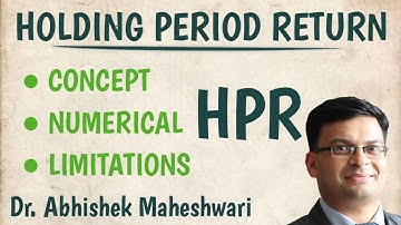 Holding Period Return (HPR)