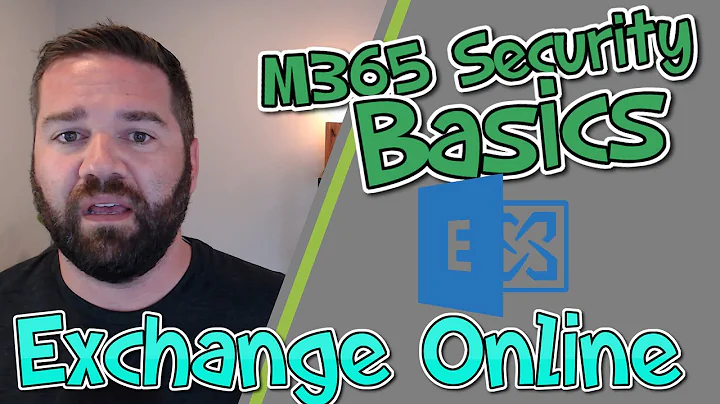 Microsoft 365 Security Basics: Exchange Online