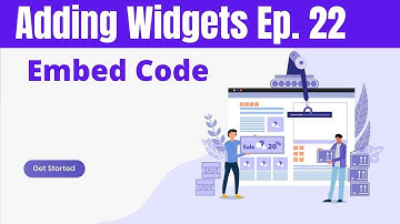 Adding Widgets Ep  22 Embed Code