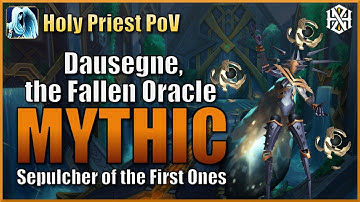 Horizon vs Mythic Dausegne - Holy Priest PoV - Sepulcher of the First Ones