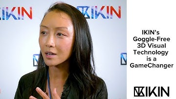 IKIN’s Goggle-Free 3D Visual Technology is a Game-Changer