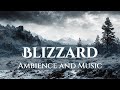 Blizzard Ambience and Music | ambience of a snow storm with original fantasy music #ambientmusic