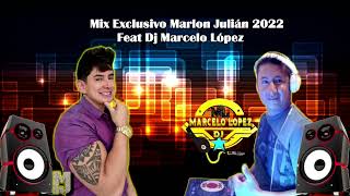 Mix Exclusivo Marlon Julián Feat Dj Marcelo Lopez 2022