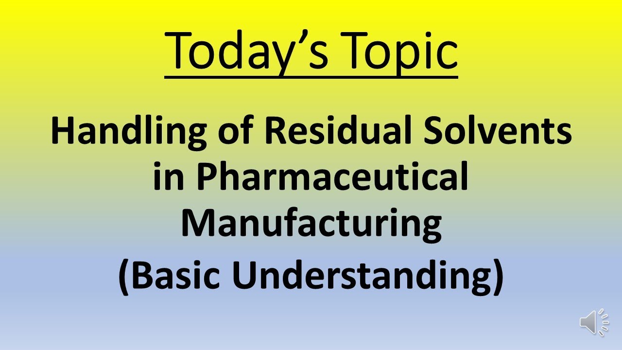 Residual Solvents Basic Understanding YouTube