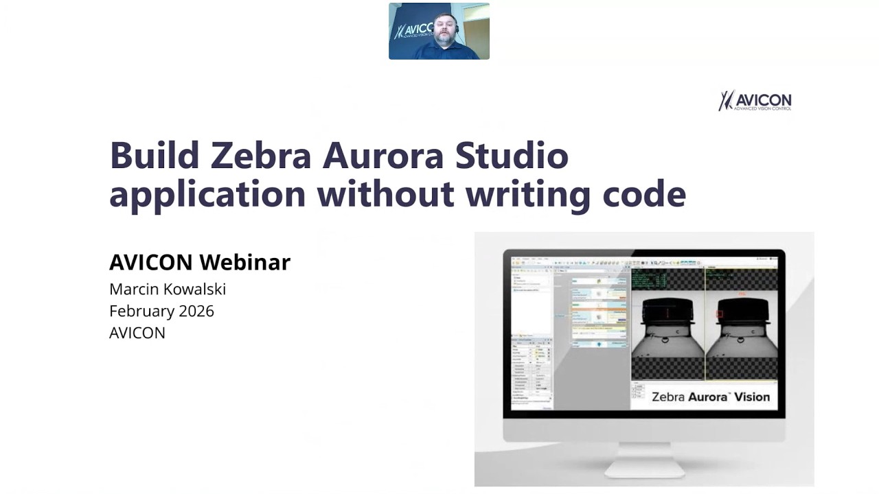 Build Zebra Aurora Vision Studio application in 60 minutes - Avicon ...