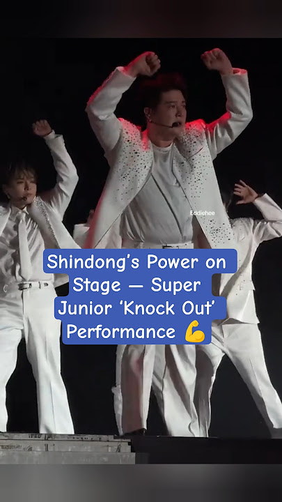 Shindong’s Power on Stage — Super Junior ‘Knock Out’ Performance 💪