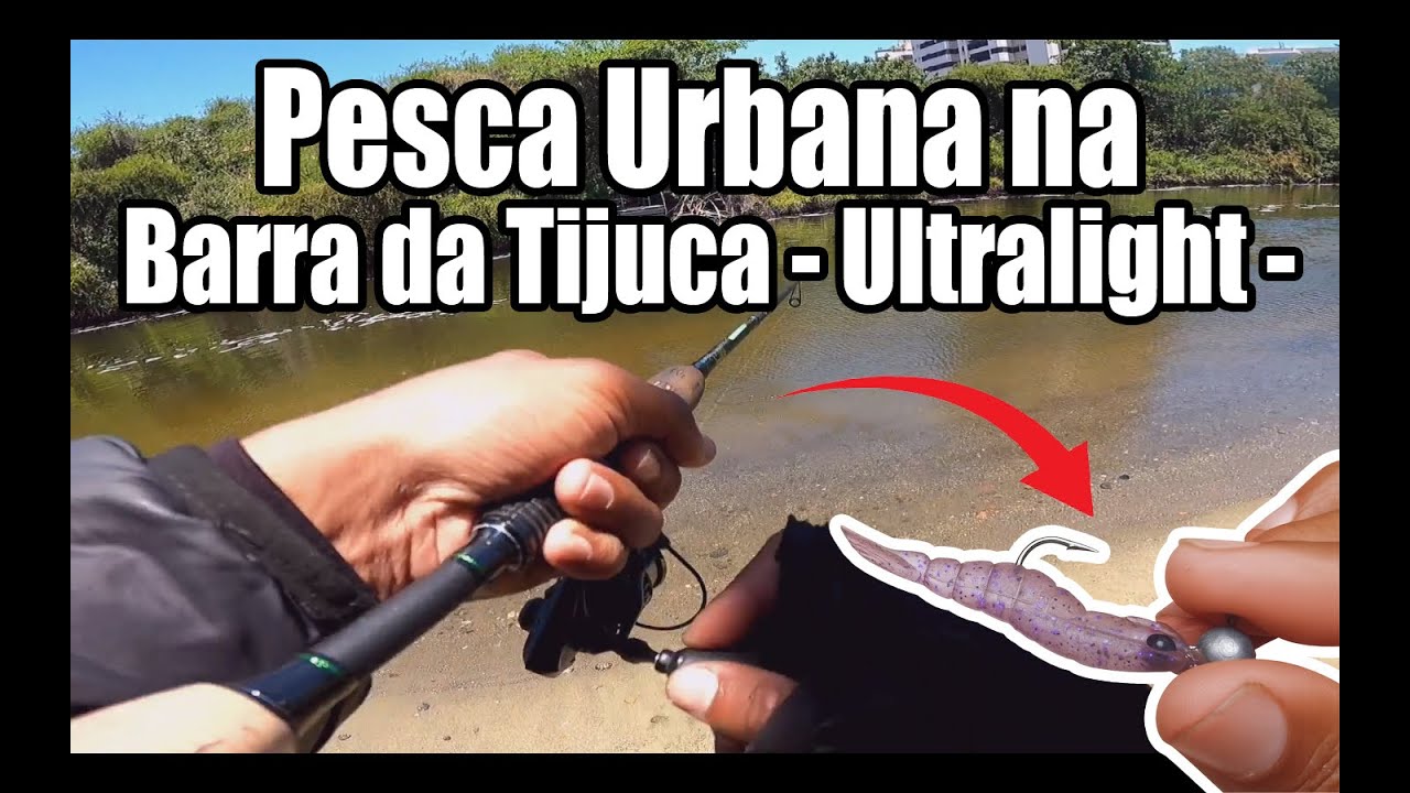 Pesca urbana na Barra da Tijuca – Robalos com Ultralight!