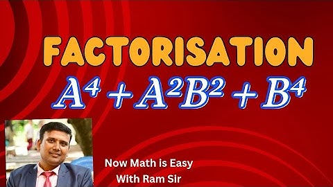 Factorize a⁴+a²b²+b⁴ | Easy method Factorize a⁴+a²b²+b⁴