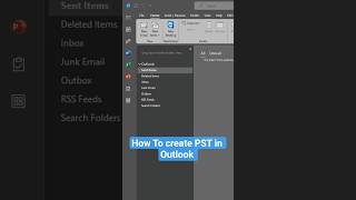 How to create a Pst File in outlook 365, 2016, 2020,