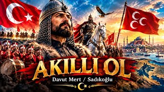 🇹🇷 Akilli Ol Coşkulu Mehter Marşı Davut Mert / Sadıkoğlu