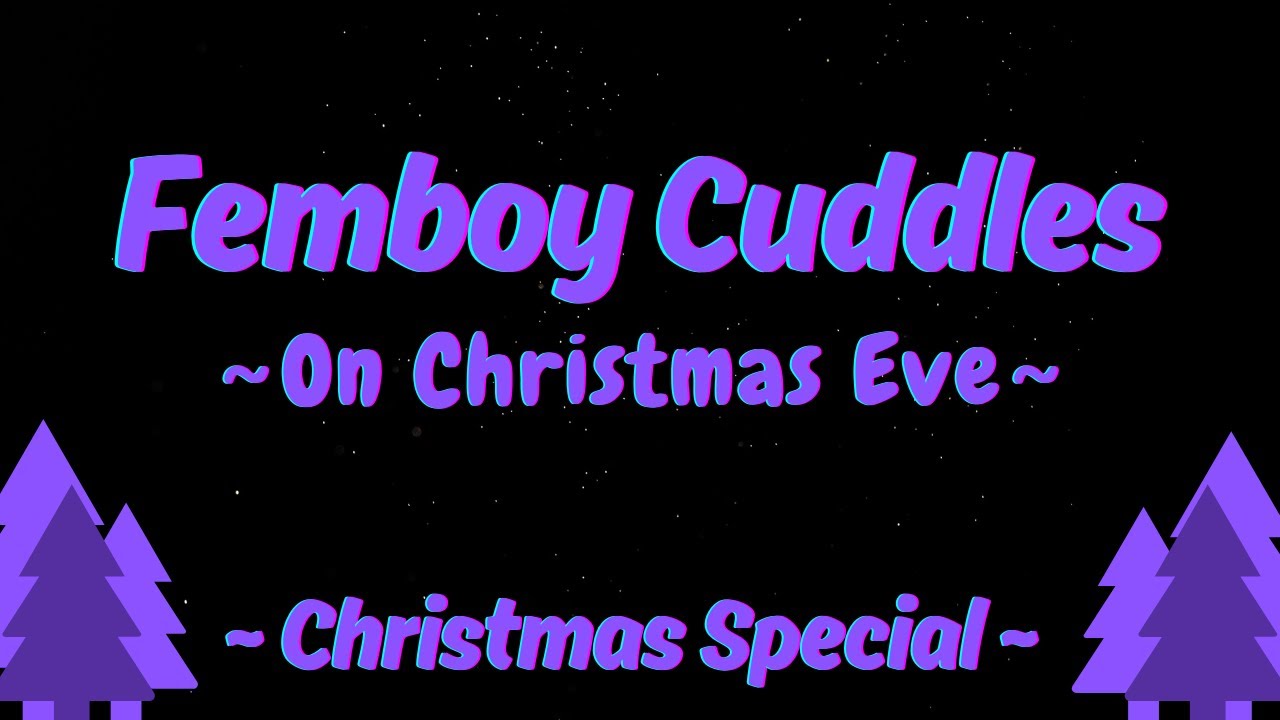 [Furry ASMR] Femboy Snuggles You On Christmas Eve~ [M4A] [Christmas Special!]