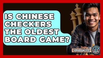 Is Chinese Checkers The Oldest Board Game? - The Board Game Xpert