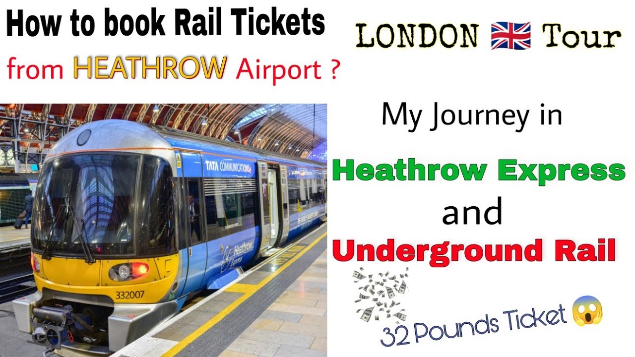 How to book Train Tickets from Heathrow Airport | London Heathrow Express |  Heathrow to Upton park - YouTube