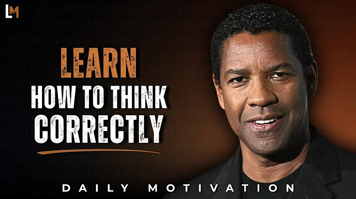 I Will Teach You How to Think Correctly | Motivational Speech Inspired by Denzel Washington
