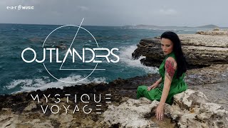 OUTLANDERS &#39;Mystique Voyage&#39; - Official Visualizer