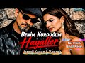 Benim Kurduğum Hayaller İsmail Kaçan & Yaprak
