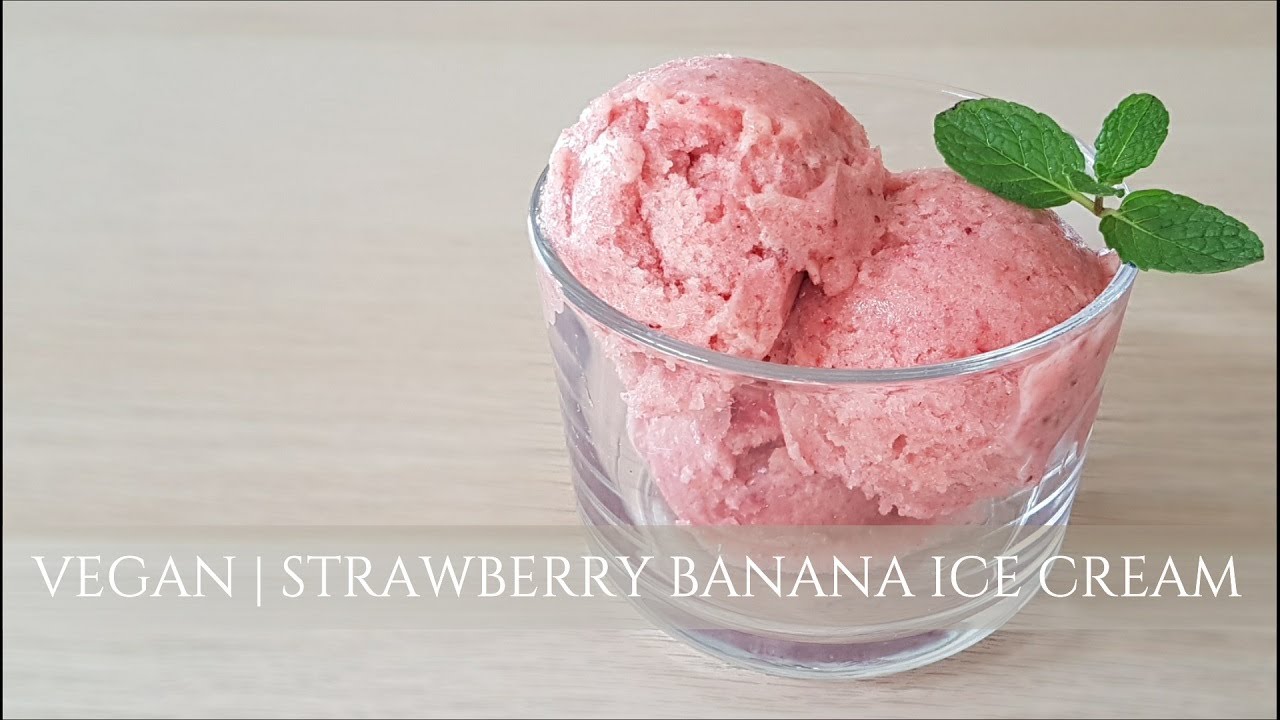 VEGAN Strawberry Banana Ice Cream Receipe only 2 ingredients! YouTube