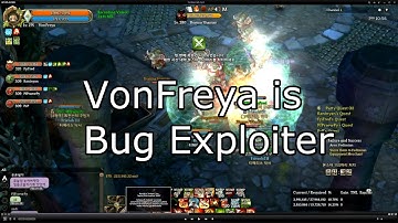 Tree of Savior : VonFreya is Bug Exploiter & How to BUG