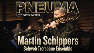 Martin Schippers performs Andrew Markel’s “Pneuma” with CSU's Schwob Trombone Ensemble