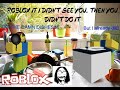 Roblox if i didnt see you do it then you didnt do them