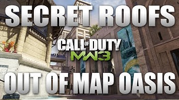 MW3: Ontop of Secret Roofs & Out of Map Oasis Online! SOLO