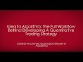 Idea to algorithm the full workflow behind developing a quantitative trading strategy