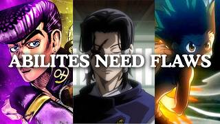 Why Abilities NEED Flaws