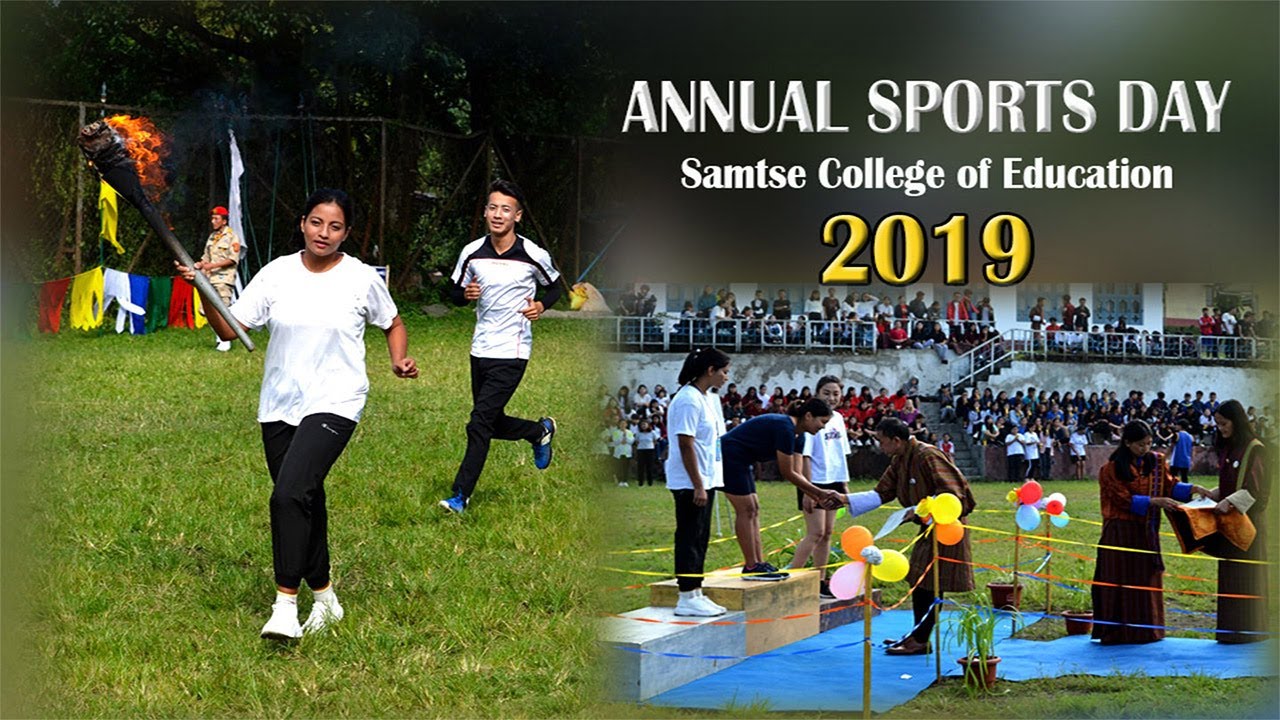 Annual Sports Day || Samtse College of Education || Royal University of ...