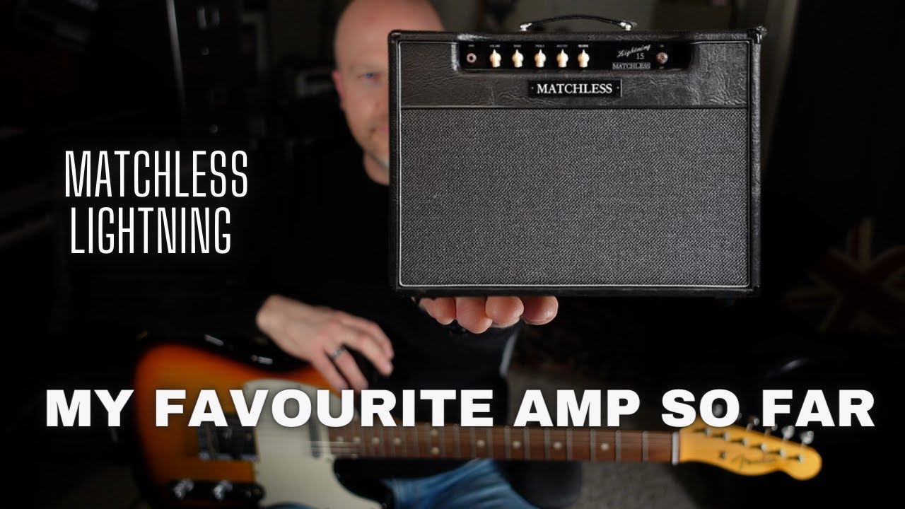 Matchless Lightning - Could This Be The End Of My Search For My Ideal Amp?  - YouTube