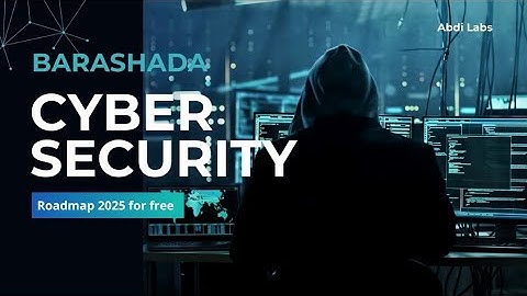Habka Ugu Fudud ee Loo Bilaabo Cyber Security 2025