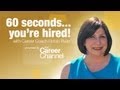 60 Seconds and You're Hired! with Robin Ryan -- Career Boost Camp 2013