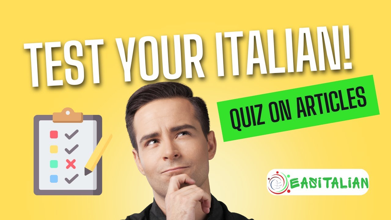 Italian grammar Test Articles Quiz for Beginners – Test Your Skills!