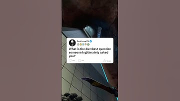 What is the dumbest question someone legitimately asked you?