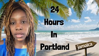 24 Hours In Portland Jamaica