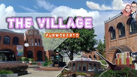 Review Wisata Bergaya Eropa THE VILLAGE PURWOKERTO Jawa Tengah
