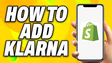 How To Add Klarna To Shopify (2025) - Quick Fix