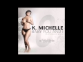 K. Michelle feat. R. Kelly - Baby You and I (NEW) (with Download Link)