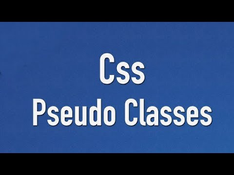 CSS Pseudo Classes Explained | Hover, Focus, Active & More - YouTube