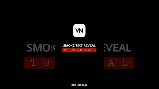Smoke Text Reveal in VN - Tutorial #shorts screenshot 4