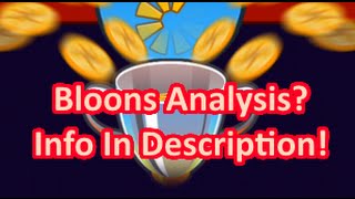 Bloons TD Battles - Analyze YOUR Gameplay! Info in Description