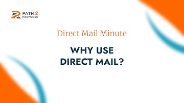 Why use Direct Mail? Paula Jeske from Path2Response provides reasons you should use direct mail.